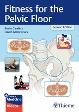 Fitness for the Pelvic Floor - Dawn-Marie Ickes, Beate Carrière
