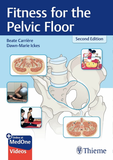 Fitness for the Pelvic Floor - Dawn-Marie Ickes, Beate Carrière
