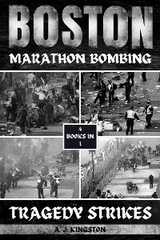 Boston Marathon Bombing - A.J. Kingston
