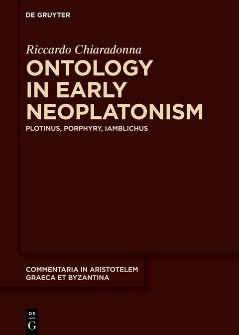 Ontology in Early Neoplatonism -  Riccardo Chiaradonna