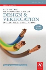 17th Edition IEE Wiring Regulations: Design and Verification of Electrical Installations - Scaddan, Brian