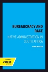 Bureaucracy and Race - Ivan Evans