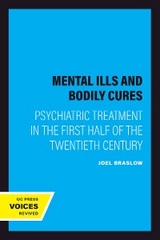 Mental Ills and Bodily Cures - Joel Braslow