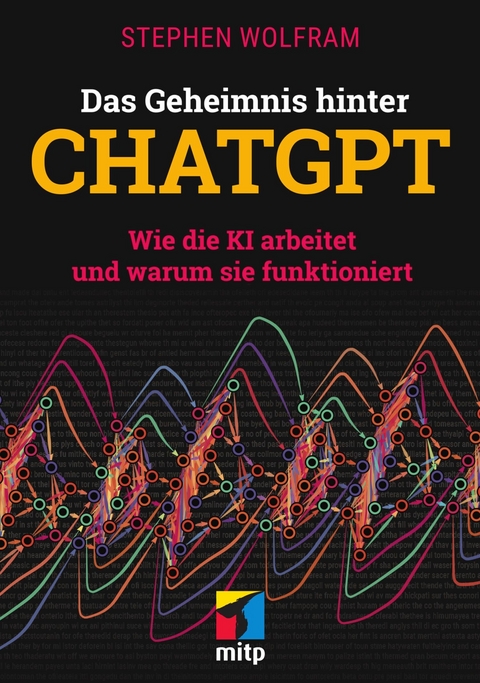 Das Geheimnis hinter ChatGPT -  Stephen Wolfram