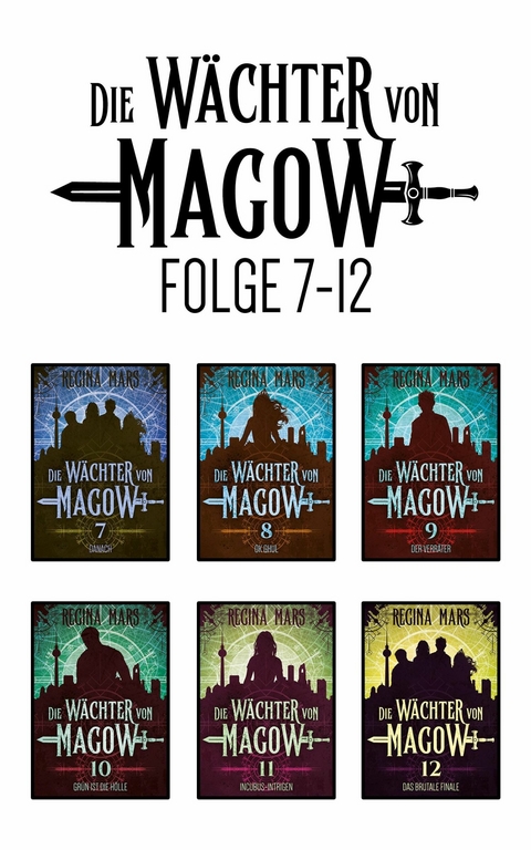 Die Wächter von Magow Folge 7 - 12 - Regina Mars