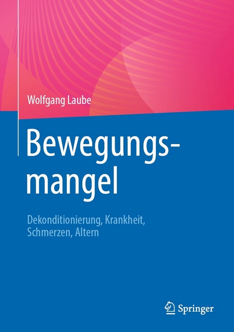 Bewegungsmangel - Wolfgang Laube