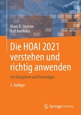 Die HOAI 2021 verstehen und richtig anwenden - Klaus D. Siemon, Ralf Averhaus