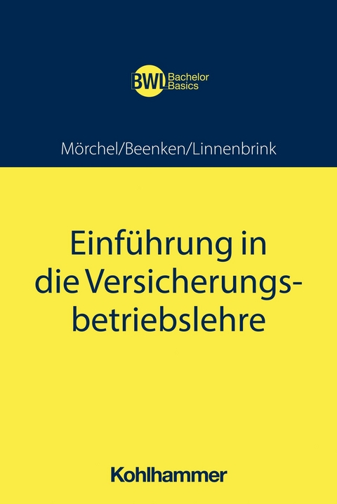 Einführung in die Versicherungsbetriebslehre -  Jens Mörchel,  Matthias Beenken,  Lukas Linnenbrink