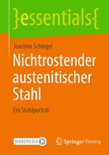 Nichtrostender austenitischer Stahl -  Joachim Schlegel