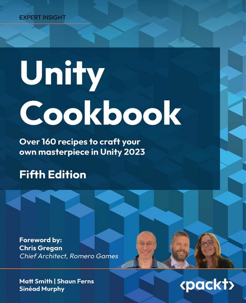 Unity Cookbook -  Shaun Ferns,  Sinead Murphy,  Matt Smith