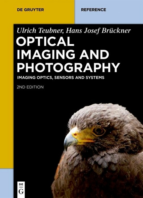 Optical Imaging and Photography -  Ulrich Teubner,  Hans Josef Brückner