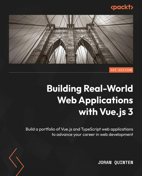 Building Real-World Web Applications with Vue.js 3 -  Joran Quinten