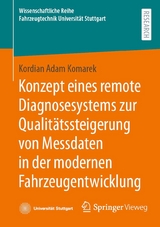 Konzept eines remote Diagnosesystems zur Qualitätssteigerung von Messdaten in der modernen Fahrzeugentwicklung -  Kordian Adam Komarek
