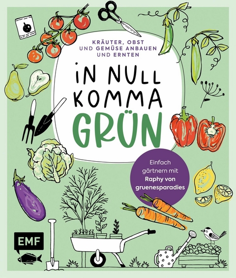 In Null Komma Grün -Einfach gärtnern mit Raphy von gruenesparadies -  Raphael Samylin