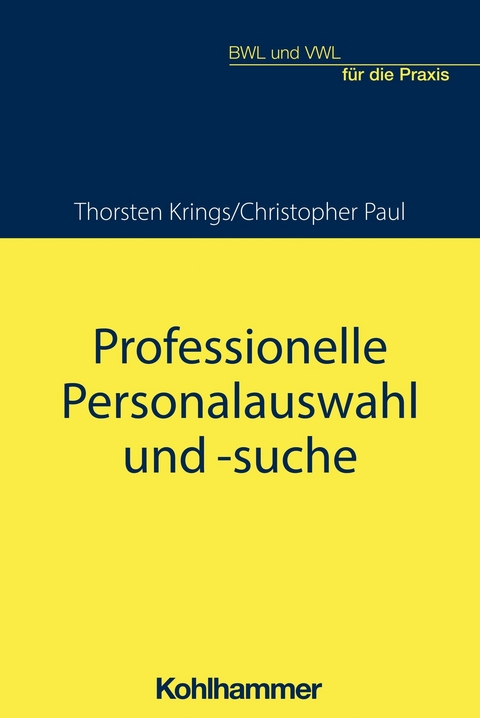 Professionelle Personalauswahl und -suche -  Christopher Paul,  Thorsten Krings