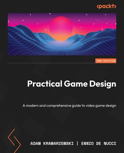 Practical Game Design -  Adam Kramarzewski,  Ennio De Nucci
