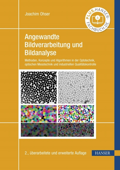 Angewandte Bildverarbeitung und Bildanalyse -  Joachim Ohser