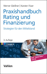 Praxishandbuch Rating und Finanzierung - Gleißner, Werner; Füser, Karsten