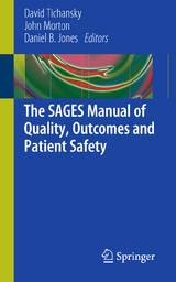 The SAGES Manual of Quality, Outcomes and Patient Safety - 