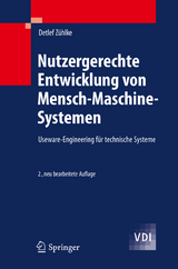 Nutzergerechte Entwicklung von Mensch-Maschine-Systemen - Zühlke, Detlef
