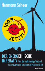 100% jetzt: der energethische Imperativ - Hermann Scheer