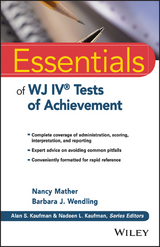 Essentials of WJ IV Tests of Achievement -  Nancy Mather,  Barbara J. Wendling