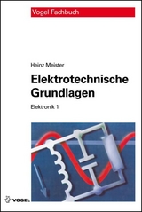 Elektrotechnische Grundlagen - Meister, Heinz