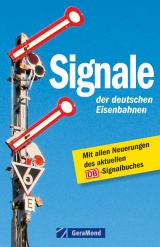 Signale der deutschen Eisenbahnen - Miethe, Uwe