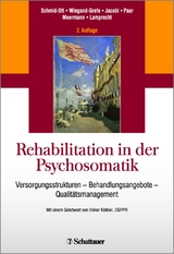 Rehabilitation in der Psychosomatik - Schmid-Ott, Gerhard; Wiegand-Grefe, Silke; Jacobi, Claus; Paar, Gerhard H.; Meermann, Rolf; Lamprecht, Friedhelm