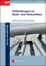 Verbindungen im Stahl- und Verbundbau - Rolf Kindmann, Michael Stracke