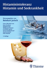Histaminintoleranz  - Histamin und Seekrankheit - Jarisch, Reinhart