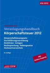 Veranlagungshandbuch Körperschaftsteuer 2012: KSt 2012 - 