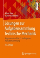 Lösungen zur Aufgabensammlung Technische Mechanik - Böge, Alfred; Schlemmer, Walter