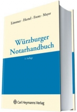 Würzburger Notarhandbuch - 