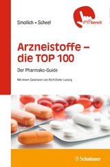 Arzneistoffe – die TOP 100 - Martin Smollich, Martin Scheel