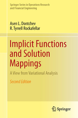 Implicit Functions and Solution Mappings - Dontchev, Asen L.; Rockafellar, R. Tyrrell