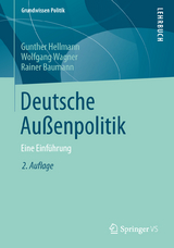 Deutsche Außenpolitik - Gunther Hellmann, Wolfgang Wagner, Rainer Baumann