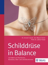 Schilddrüse in Balance - Anneli Hainel, Marcel Ermer, Lothar-Andreas Hotze