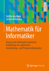 Mathematik für Informatiker - Steffen Goebbels, Jochen Rethmann
