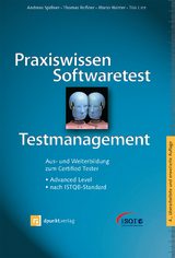 Praxiswissen Softwaretest – Testmanagement - Andreas Spillner, Thomas Roßner, Mario Winter, Tilo Linz