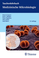 Taschenlehrbuch Medizinische Mikrobiologie - Kayser, Fritz H.; Böttger, Erik Christian; Haller, Otto; Deplazes, Peter; Roers, Axel