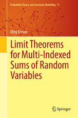 Limit Theorems for Multi-Indexed Sums of Random Variables - Oleg Klesov