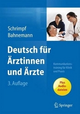 Deutsch für Ärztinnen und Ärzte - Schrimpf, Ulrike; Bahnemann, Markus