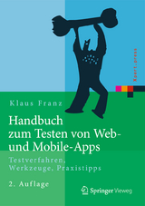 Handbuch zum Testen von Web- und Mobile-Apps - Franz, Klaus