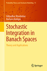 Stochastic Integration in Banach Spaces - Vidyadhar Mandrekar, Barbara Rüdiger