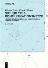 SIP und Telekommunikationsnetze - Ulrich Trick, Frank Weber