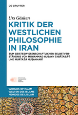 Kritik der westlichen Philosophie in Iran - Urs Gösken
