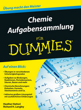 Aufgabensammlung Chemie für Dummies - Heather Hattori, Richard Langley