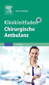 Klinikleitfaden Chirurgische Ambulanz - Nöldeke, Stefan