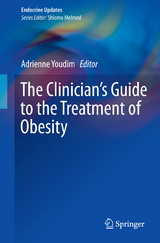 The Clinician’s Guide to the Treatment of Obesity - 